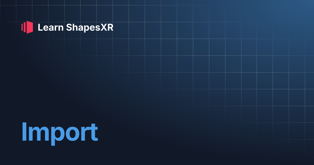 Import Learn Shapesxr