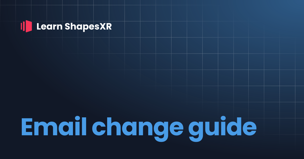 Email change guide | Learn ShapesXR